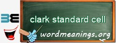 WordMeaning blackboard for clark standard cell